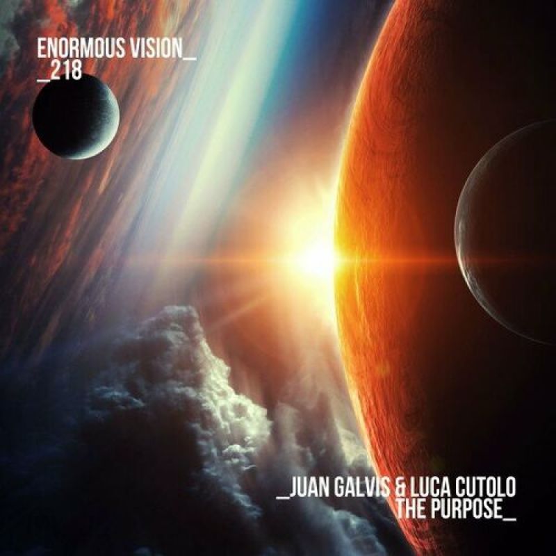 Juan Galvis & Luca Cutolo - The Purpose (Extended Mix)