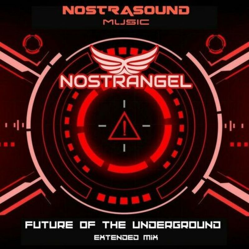 Nostrangel - Furure of the Underground (Extended Mix)