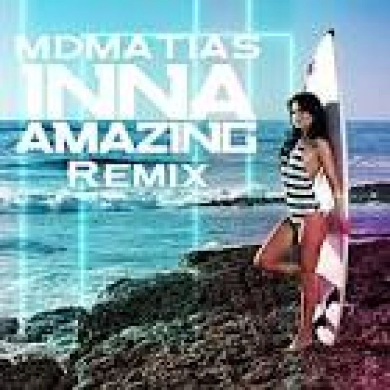INNA-Amazing (Mr Marat Remix)