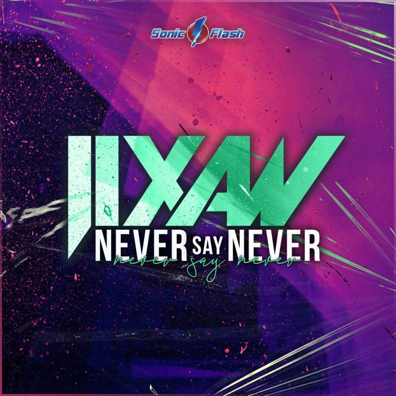Jixaw - Never Say Never (Extended Mix)