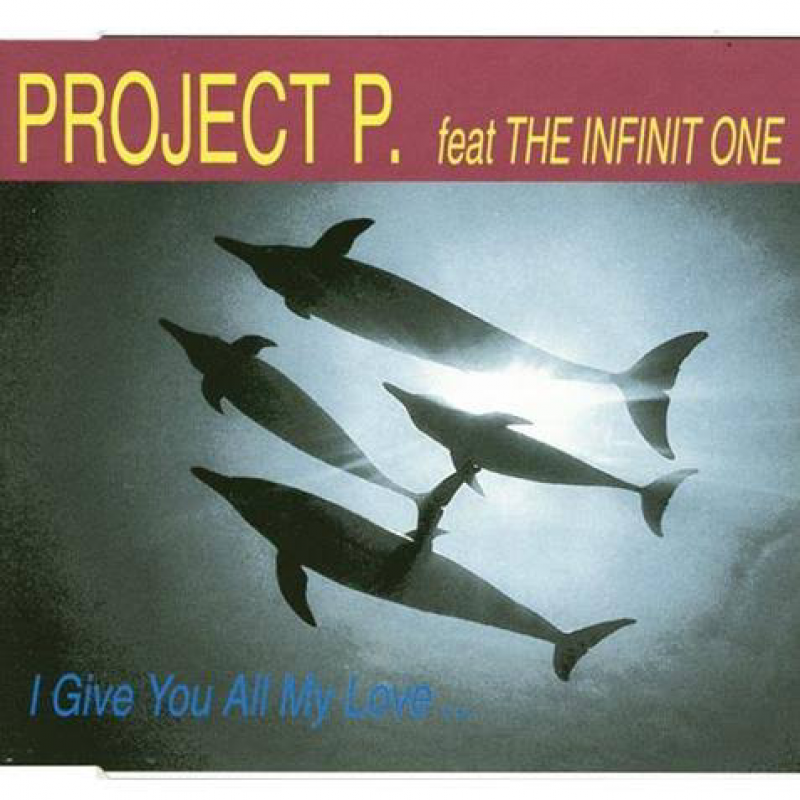 Project P. feat. The Infinit One - I Give You All My Love (Softmaxi Mix)