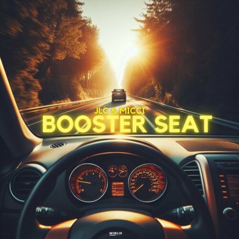 JLC & Micci - Booster Seat (Original Mix)