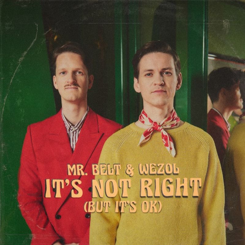 Mr. Belt & Wezol-Its Not Right (But Its Ok) [Extended Mix]
