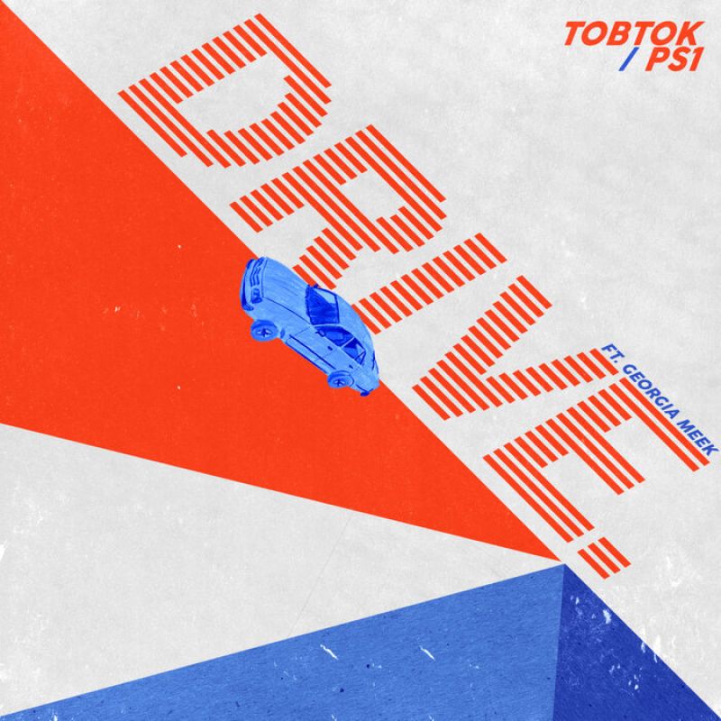 Tobtok & PS1 feat. Georgia Meek - Drive (Extended Mix)