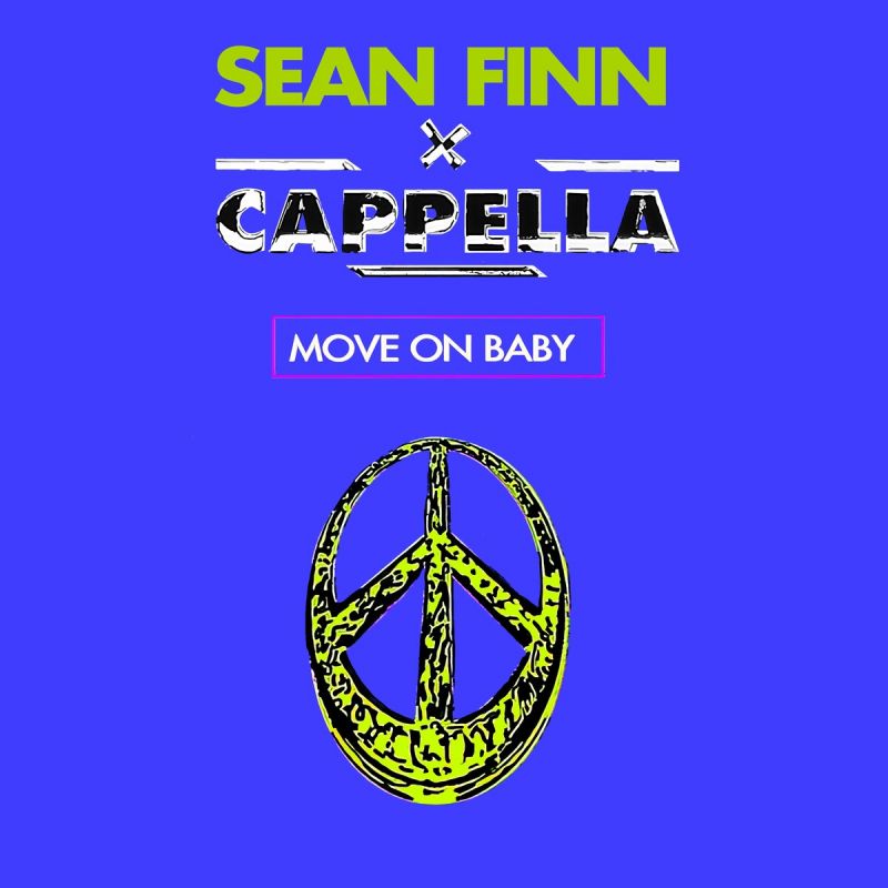Sean Finn & Cappella - Move On Baby