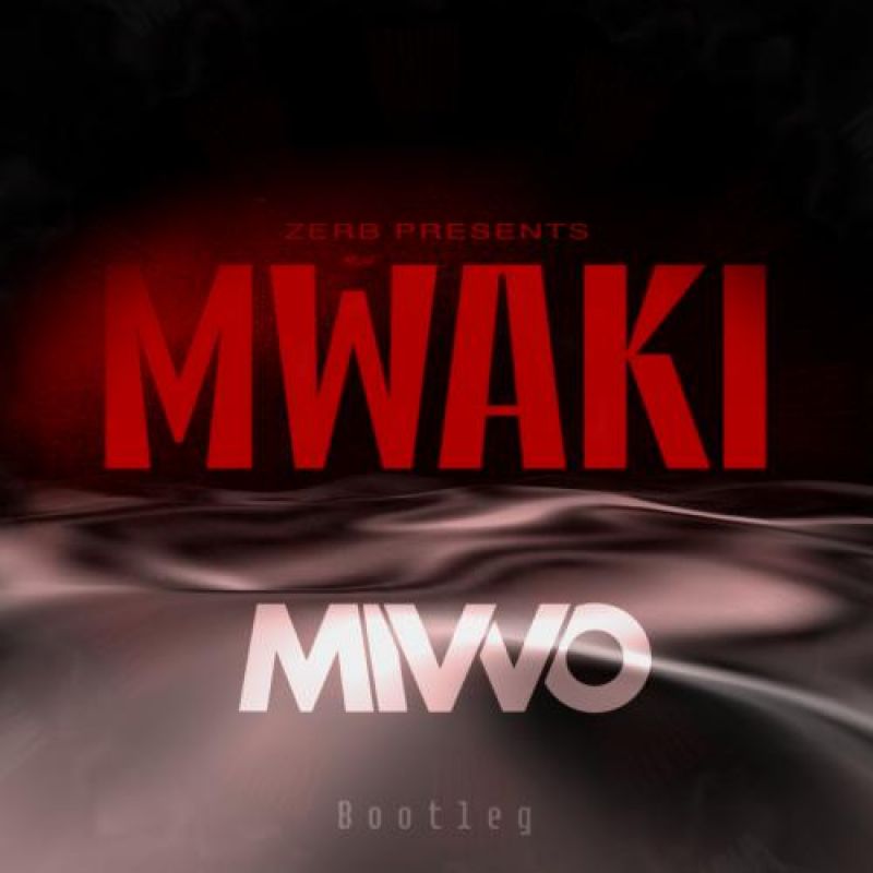 Zerb-Mwaki (MIVVO Bootleg)