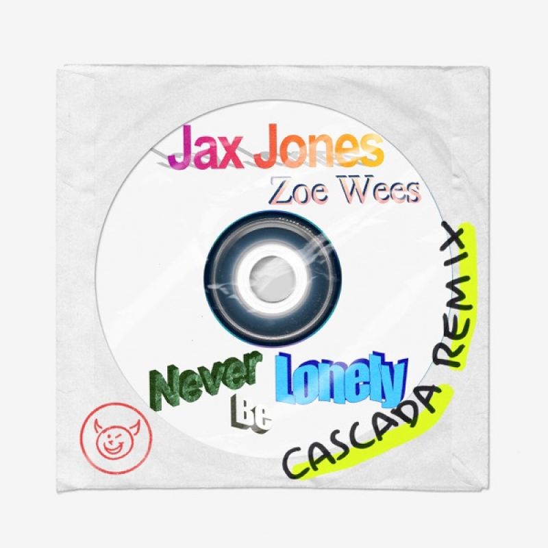 Jax Jones & Zoe Wees-Never Be Lonely (Cascada Extended Remix)