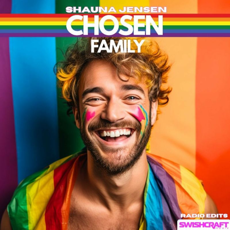 Shauna Jensen - Chosen Family (Dirty Disco & Matt Consola Rainbow Airplay)