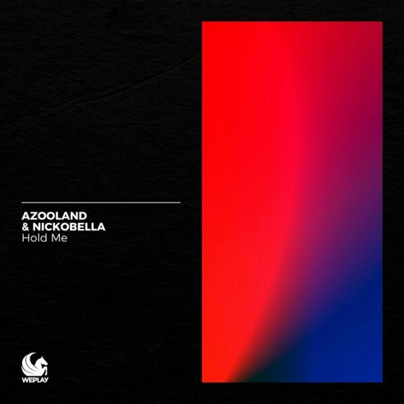 Azooland & Nickobella - Hold Me