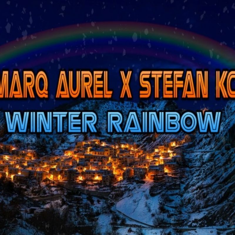 Stefan KC & Marq Aurel - Winter Rainbow