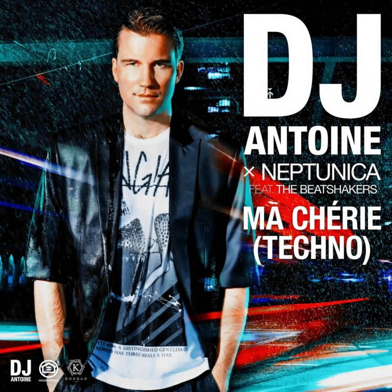 DJ Antoine & Neptunica Feat. The Beatshakers - Ma Cherie (Techno) (Extended Mix)