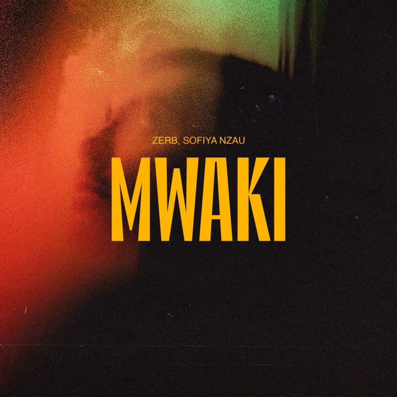 Zerb, Sofiya Nzau - Mwaki (Extended Mix)