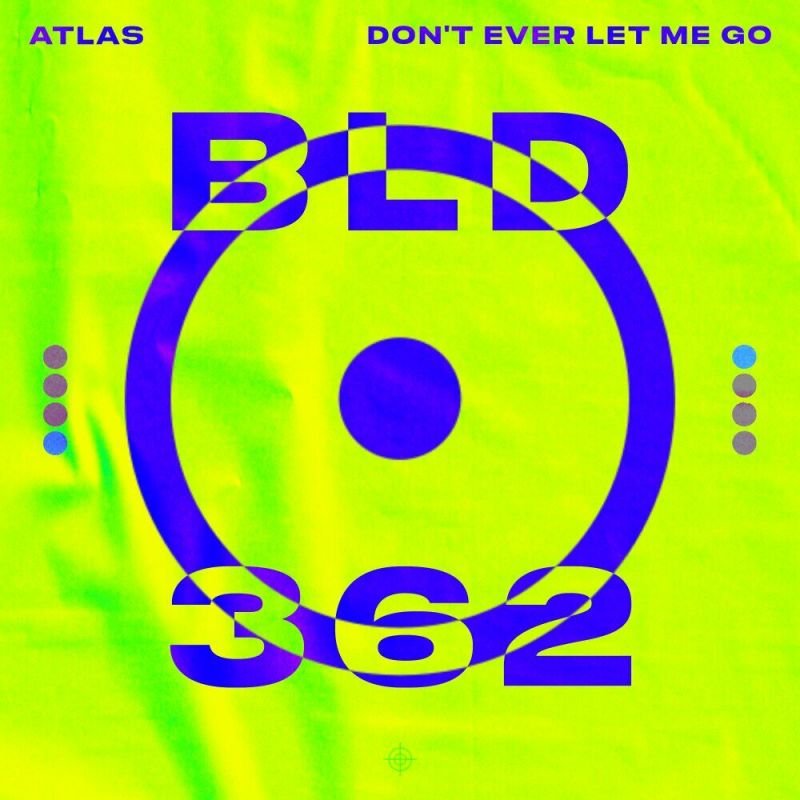 Atlas - Dont Ever Let Me Go (Extended Mix)