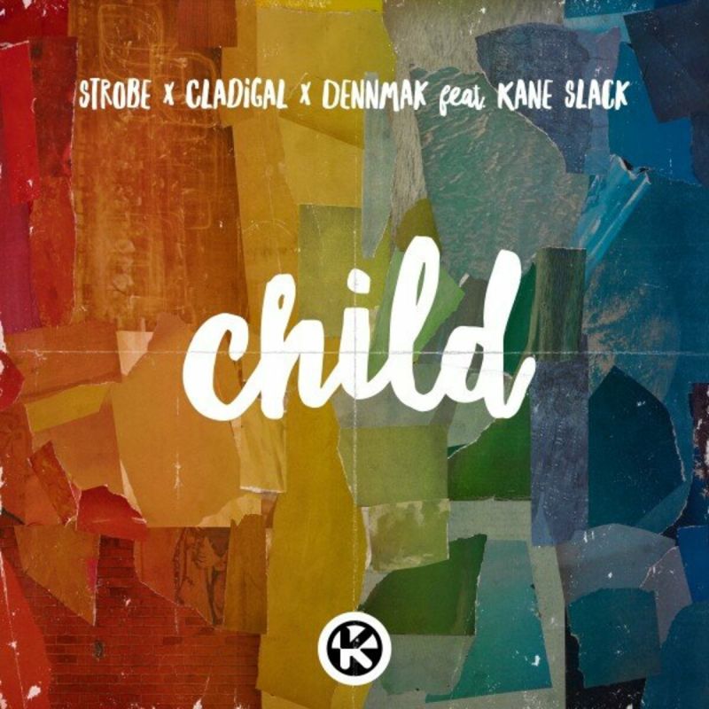 Strobe & Cladigal, Dennmak Feat. Kane Slack - Child (Extended Mix)