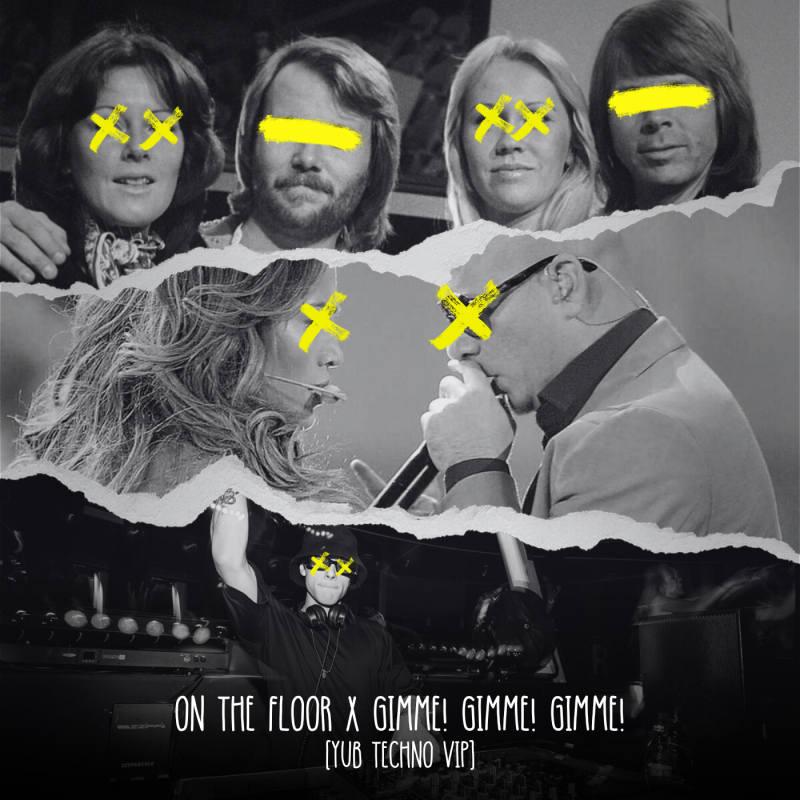ABBA vs. Jennifer Lopez & Pitbull - On The Floor vs. Gimme! Gimme! Gimme! (YuB Techno VIP)