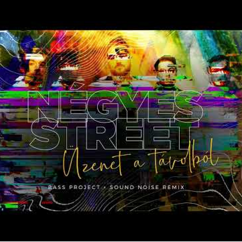 4S Street - Üzenet a távolból (Bass Project & Sound Noise Remix)