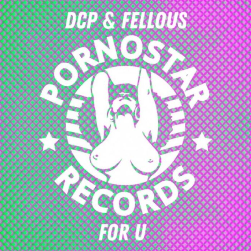 DCP & Fellous - For U (Original Mix)