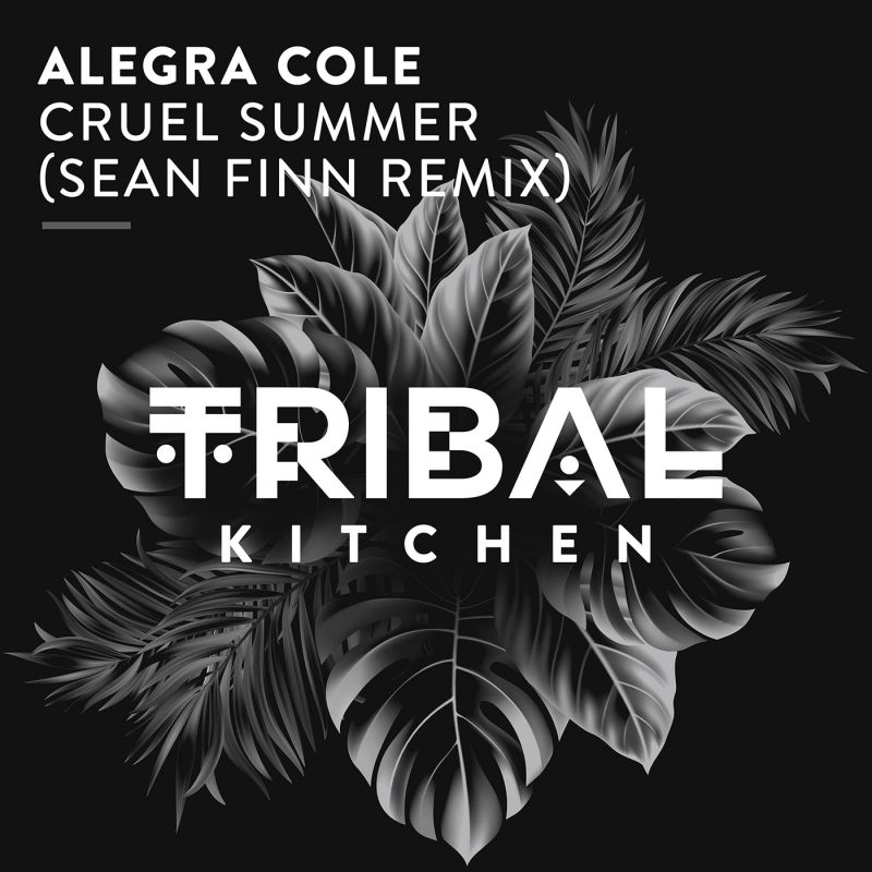 32. Alegra Cole - Cruel Summer (Sean Finn Remix)