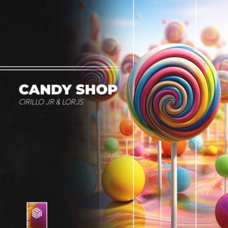 Cirillo Jr x Lorjs - Candy Shop