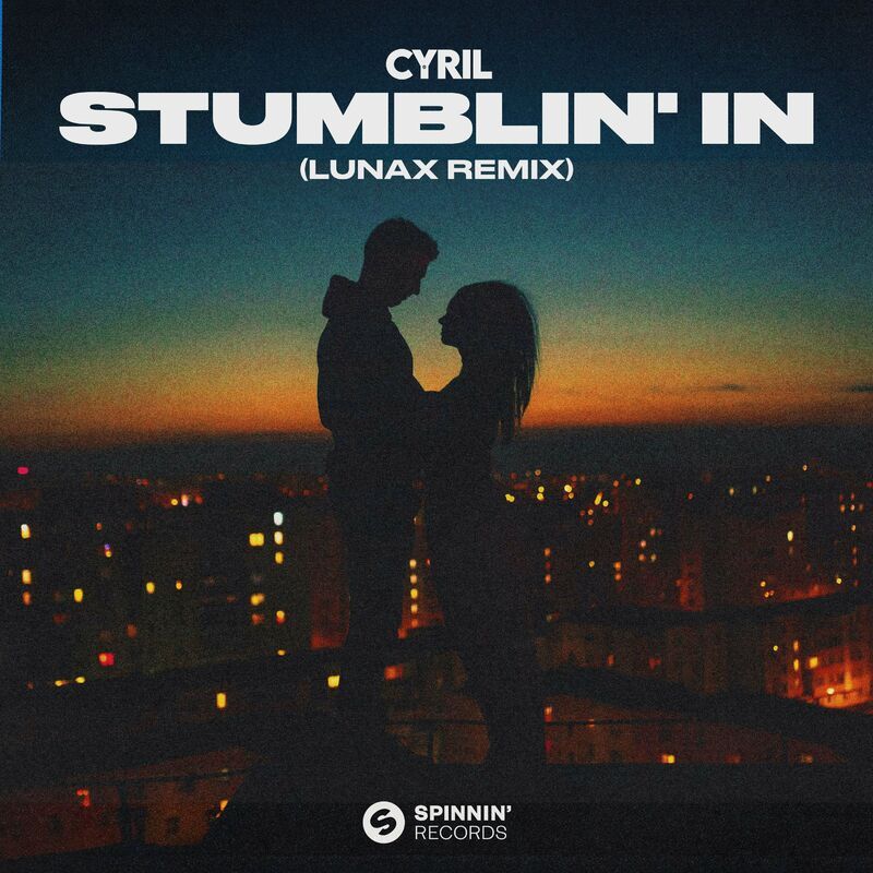 cyril - stumblin in (lunax remix)