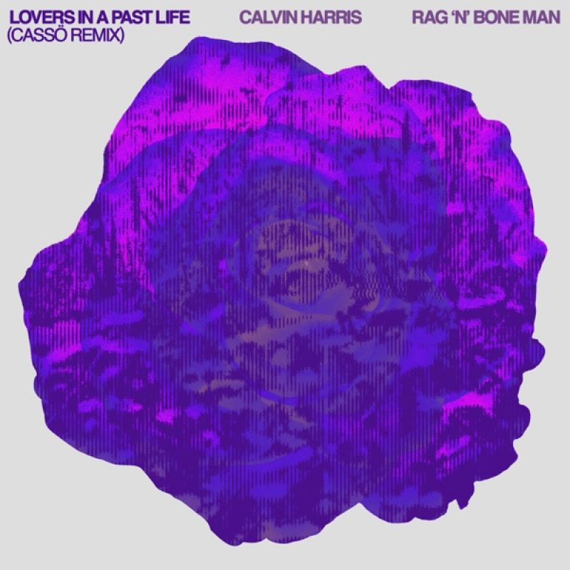 Calvin Harris & RagnBone Man-Lovers In A Past Life (Cassö Extended Remix)