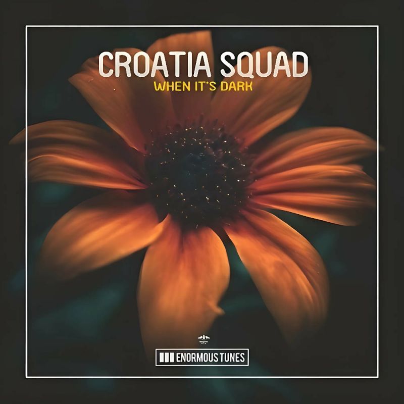 Croatia Squad - When Its Dark (Extended Mix)