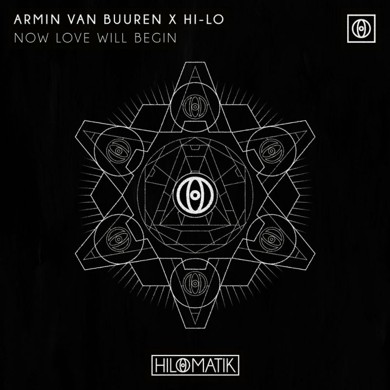 Armin Van Buuren & HI-LO-Now Love Will Begin (Extended Mix)