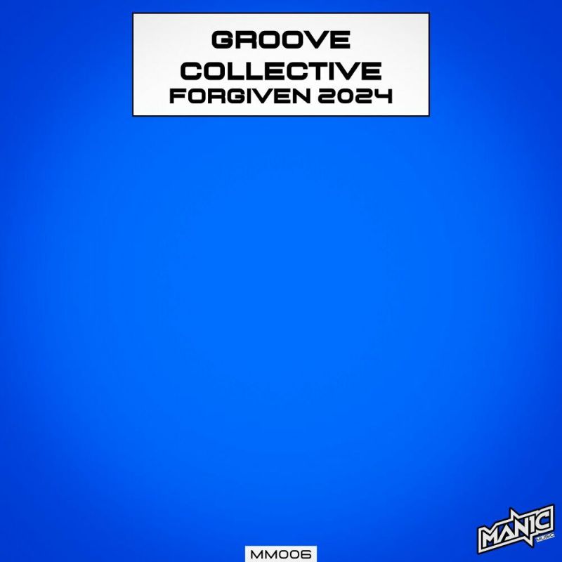 Groove Collective - Forgiven 2024 (Extended Mix)