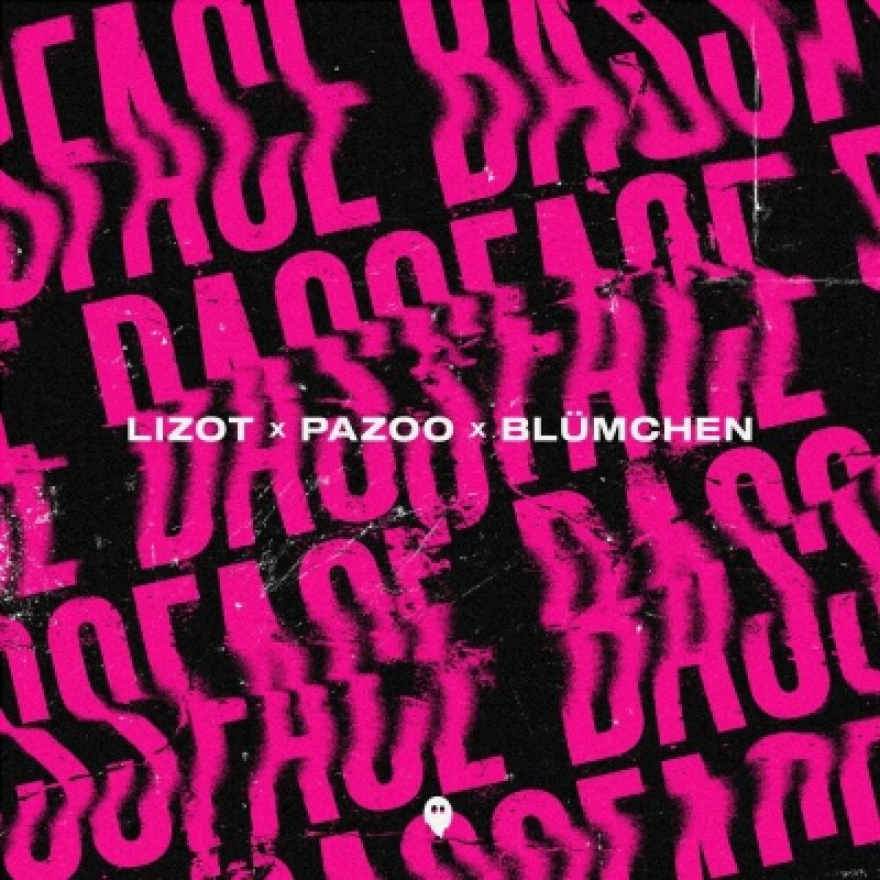 LIZOT feat. Pazoo & Blumchen - Bassface