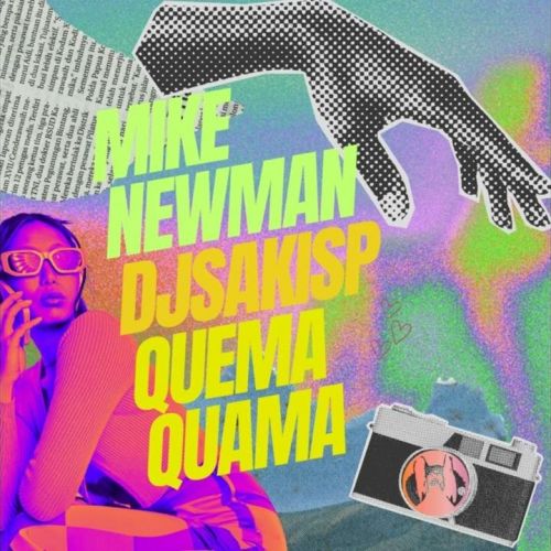 Mike Newman, Djsakisp - Quema Quema (Original Mix)
