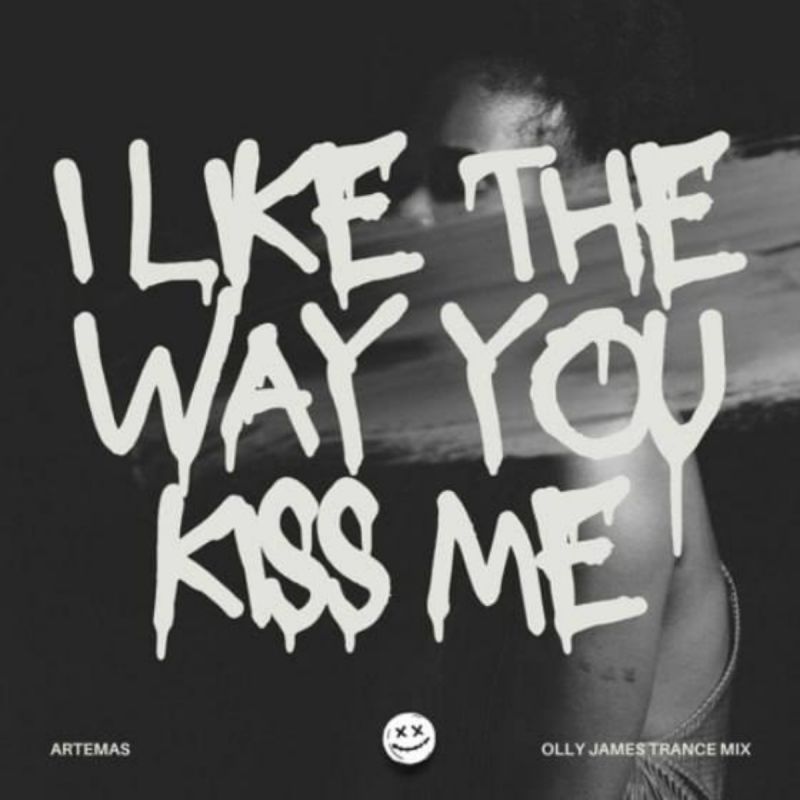 Artemas-I Like The Way You Kiss Me (Olly James Trance Mix)