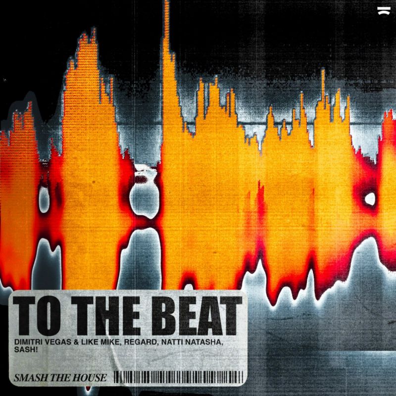 Dimitri Vegas & Like Mike & Regard & Natti Natasha & SASH!-To The Beat (Extended Mix)