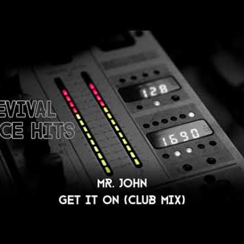 Mr. John - Get It On (Club Mix) [HQ]