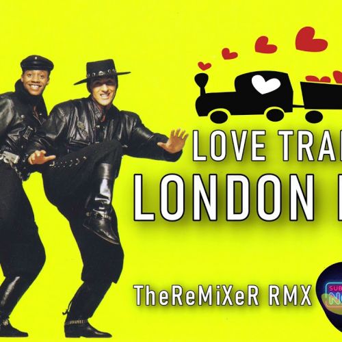 London Boys - Love Train (TheReMiXeR RMX)