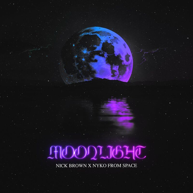 Nick Brown & Nyko From Space - Moonlight
