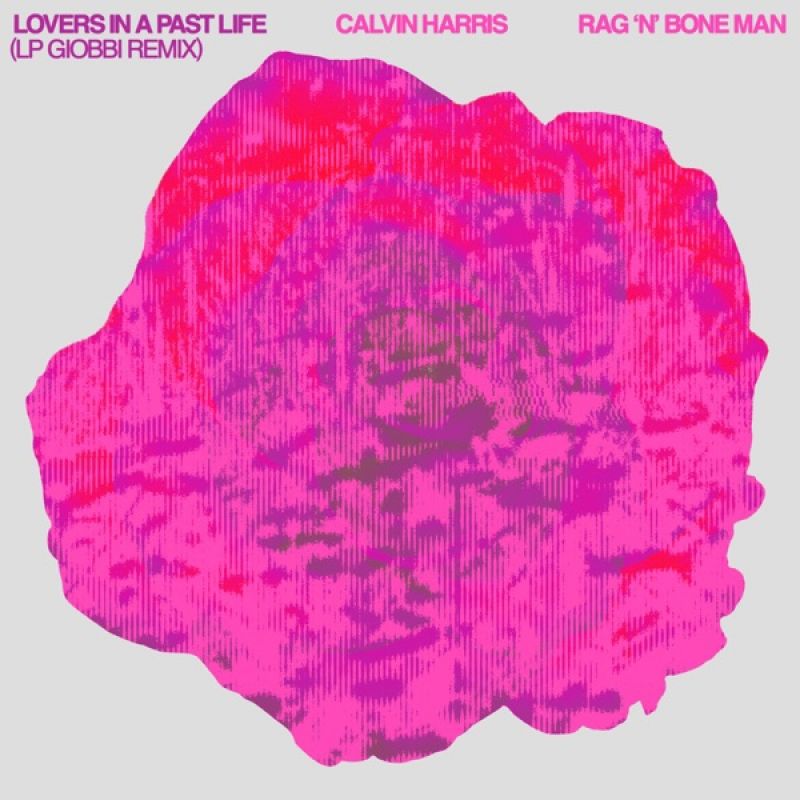 Calvin Harris & RagnBone Man-Lovers In A Past Life (LP Giobbi Extended Remix)