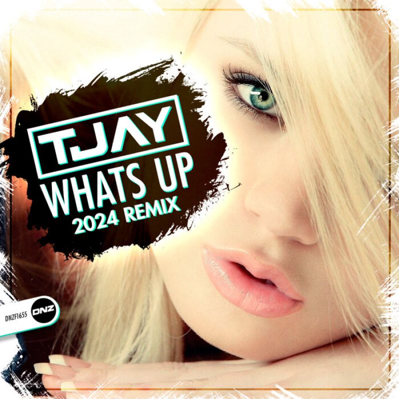 T-Jay - Whats Up (2024 remix)