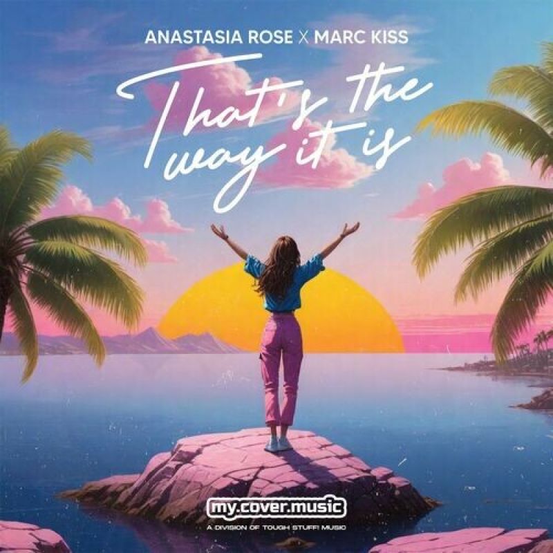 Marc Kiss, Anastasia Rose - Thats the Way It Is (Original Mix)