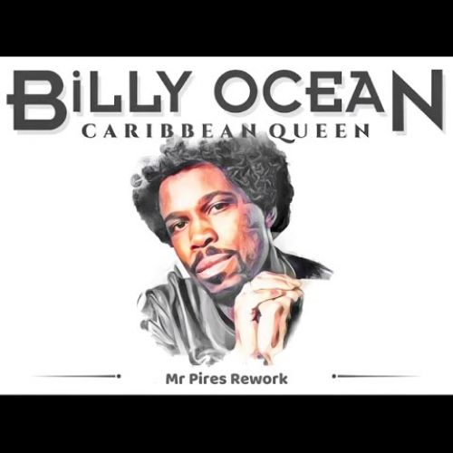Billy Ocean - Caribbean Queen (Mr Pires Rework 2024)