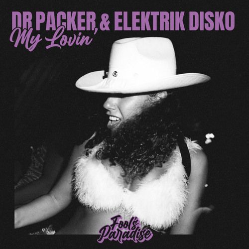 Dr Packer - My Lovin  (Elektrik Disko Extended Mix)