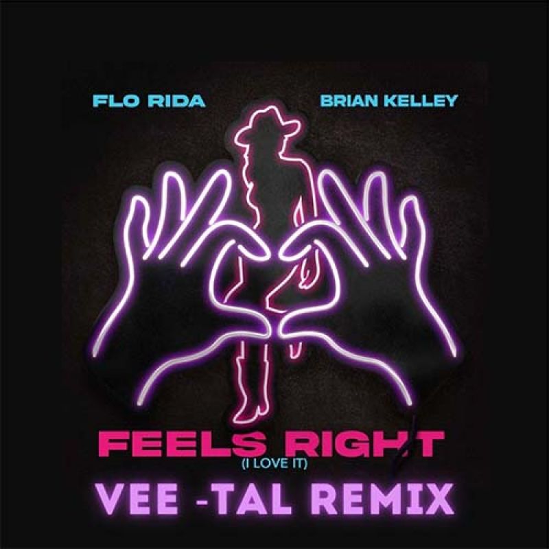 Flo Rida feat. Brian Kelley - Feels Right (I Love It) (Vee-Tal Remix)