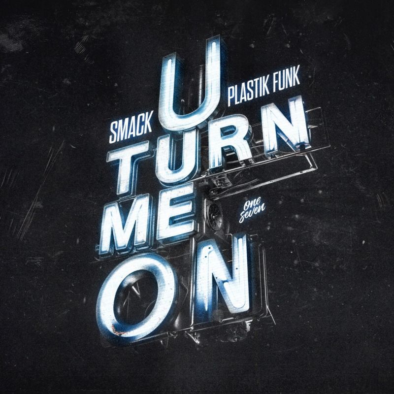 SMACK & Plastik Funk-U Turn Me On (Extended Mix)