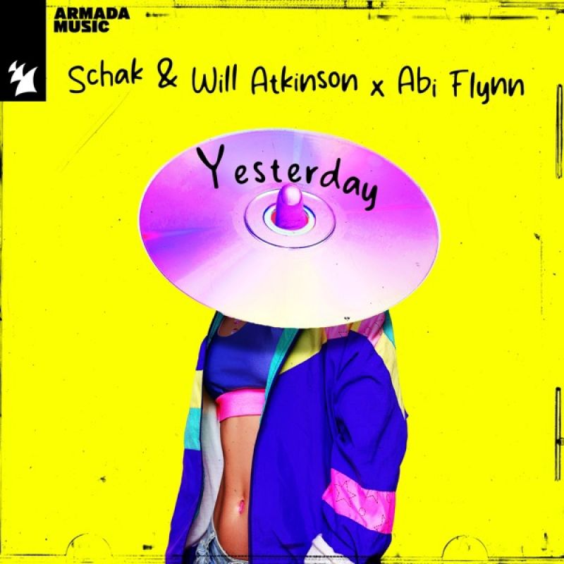 Schak & Will Atkinson x Abi Flynn - Yesterday (Extended Mix)