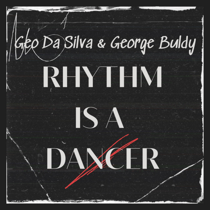 Geo Da Silva & George Buldy - Rhythm Is A Dancer (Extended Mix)