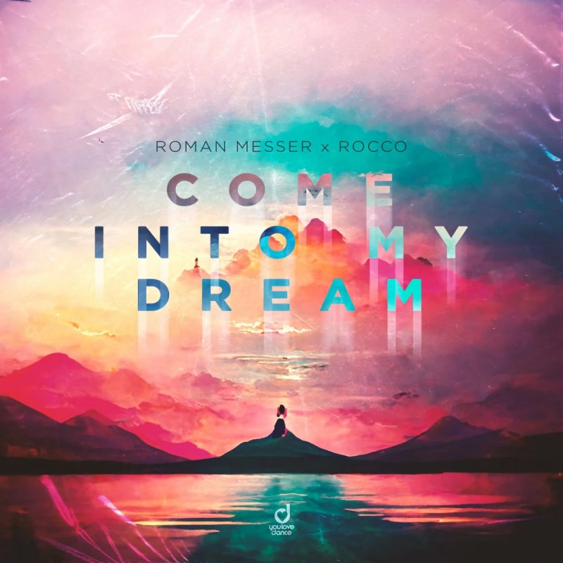Rocco, Roman Messer - Come into My Dream (Extended Mix)