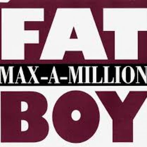 Max A Million  - Fat Boy  - Cesar Vilo Remix