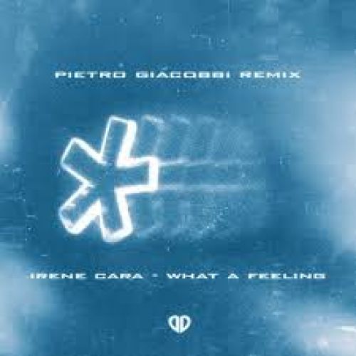 Irene Cara - What A Feeling (Pietro Giacobbi Extended Remix)