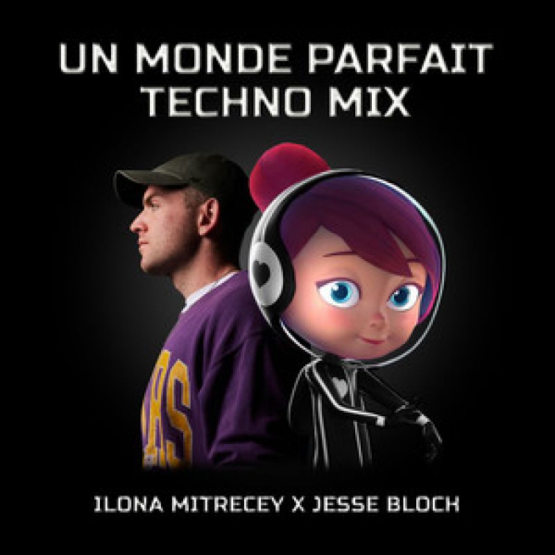 Un monde parfait - Techno Mix