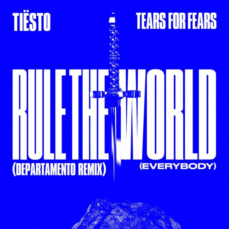 Tiësto, Tears For Fears & GUDFELLA - Rule The World (Everybody) [DEPARTAMENTO Remix]