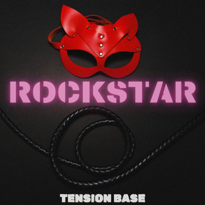 Tension Base - Rockstar (Extended Mix)